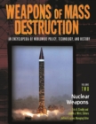 Weapons of Mass Destruction : An Encyclopedia of Worldwide Policy, Technology, and History [2 volumes] - eBook