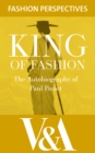 King of Fashion: The Autobiography of Paul Poiret : The Autobiography of Paul Poiret - eBook