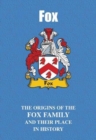 Fox : The Origins of the Fox Family and Their Place in History - Book