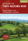 The Two Moors Way : Devon's Coast to Coast: Wembury Bay to Lynmouth - Book