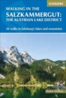 Walking in the Salzkammergut: the Austrian Lake District : 30 walks in Salzburg's lakes and mountains, including the Dachstein - Book