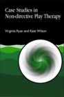 Case Studies in Non-directive Play Therapy - Book