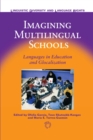 Imagining Multilingual Schools : Languages in Education and Glocalization - eBook