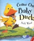 Come on, Baby Duck! - Book