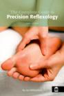 The Complete Guide to Precision Reflexology 2nd Edition - eBook