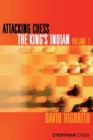 Attacking Chess: The King's Indian : v. 1 - Book