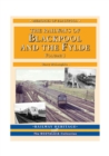 The Railways of Blackpool and the Fylde : Pt. 1 - Book