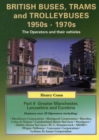British Buses, Trams and Trolleybuses 1950s-1970s : Greater Manchester, Lancashire and Cumbria - Book