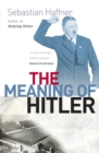 The Meaning Of Hitler - Book