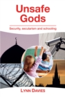 Unsafe Gods : Security, secularism and schooling - eBook
