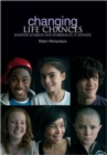 Changing Life Chances : Practical Projects and Endeavours in Schools - eBook