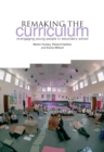 Remaking the Curriculum : Re-engaging Young People in Secondary School - eBook