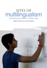 Sites of Multilingualism : Complementary Schools in Britain Today - eBook