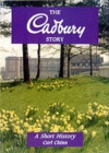 The Cadbury Story : A Short History - Book