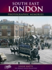 South East London : Photographic Memories - Book