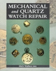 Mechanical and Quartz Watch Repair - Book