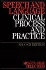 Speech and Language : Clinical Process and Practice - Book