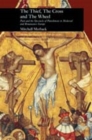 The Thief, the Cross and the Wheel : Pain and the Spectacle of Punishment in Medieval and Renaissance Europe - eBook