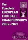 The Complete European Football Championships 2002-2021 - Book
