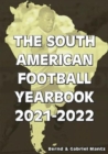 The South American Football Yearbook 2021-2022 - Book