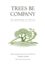 Trees be Company : An Anthology of Poetry - Book