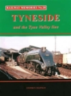 Railway Memories No.28 Tyneside and the Tyne Valley - Book
