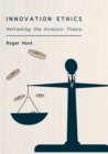Innovation Ethics : Reframing the Investor Thesis - eBook