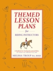 Themed Lesson Plans for Riding Instructors - Book