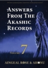 Answers From The Akashic Records Vol 7 : Practical Spirituality for a Changing World - eBook