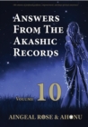 Answers From The Akashic Records Vol 10 : Practical Spirituality for a Changing World - eBook