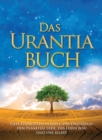 Das Urantia Buch : Tiefe Einsichten in Gott, das Universum, den Planeten Erde, das Leben Jesu und uns selbst - eBook