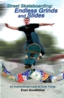 Street Skateboarding: Endless Grinds and Slides - eBook