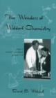 The Wonders of Waldorf Chemistry : From a Teacher's Notebook, Grades 7-9 - Book