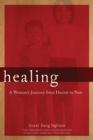 Healing : A Woman's Journey from Doctor to Nun - Book