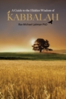Guide to the Hidden Wisdom of Kabbalah - eBook