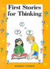 First Stories for Thinking - Book