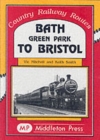 Bath Green Park to Bristol : the Somerset and Dorset Line - Book