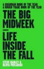 The Big Midweek : Life Inside The Fall - Book