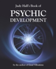 Judy Hall's Book of Psychic Development - Book