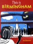 This is Birmingham : A Glimpse of the City's Secret Treasures - Book