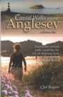 Coastal Walks Around Anglesey : Twenty Two Circular Walks Exploring the Isle of Anglesey AONB - Book