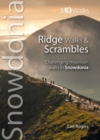 Ridge Walks & Scrambles : Challenging Mountain Walks in Snowdonia - Book