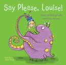 Say Please, Louise! - eBook