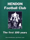 Hendon Football Club : The First 100 Years - Book