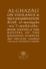 Al-Ghazali on Vigilance and Self-examination : Book XXXVIII of the Revival of the Religious Sciences - Book