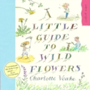 A Little Guide To Wild Flowers - Book