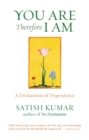 You are Therefore I am : A Declaration of Dependence - Book