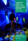 A Practical Guide to Health and Safety in the Entertainment Industry - Book
