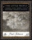 The Little People : Fairies, Elves, Nixies, Pixies, Knockers, Dryads and Dwarves - Book