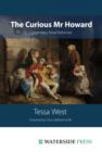 The Curious Mr Howard : Legendary Prison Reformer - Book